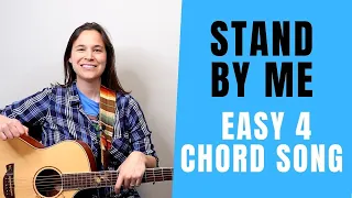 Stand By Me Acoustic Guitar Lesson with 4 EASY CHORDS!