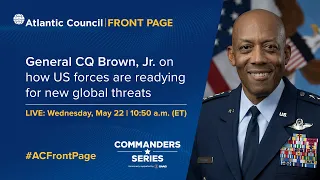 General CQ Brown, Jr. on how US forces are readying for new global threats