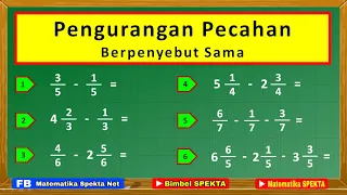 Cara Pengurangan Pecahan Berpenyebut Sama