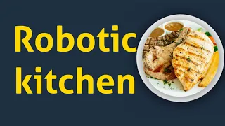 Fully Robotic  kitchen 🤖 🤖🤖