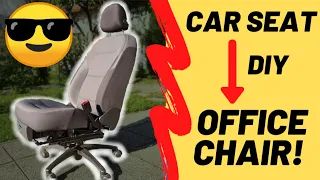 DIY: How To Make an Office/Gaming Chair From a Car Seat (The Best Office Chair Ever!)