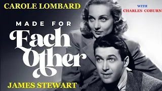 Made For Each Other (1939) Carole Lombard | James Stewart | Charles Coburn | Classic Romantic Comedy