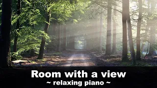 Room With A View | relaxing piano (update version)