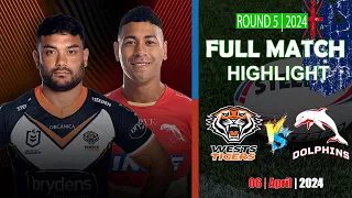 Dolphins vs Wests Tigers | Round 5 | Full Time Highlights | NRL 2024