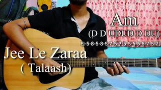 Jee Le Zaraa | Talaash | Easy Guitar Chords Lesson+Cover, Strumming Pattern, Progressions...