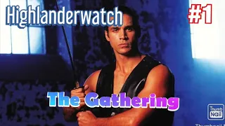 Highlanderwatch #1: The Gathering