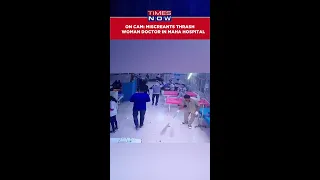 Caught On Cam: Miscreants Brutally Thrash Woman Doctor In Maharashtra Hospital #shorts