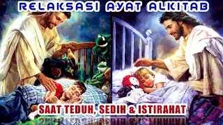 +30 AUDIO AYAT ALKITAB | Pengantar tidur dan saat teduh maupun susah