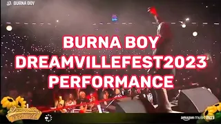 Burna Boy dreamvillefest2023 performance