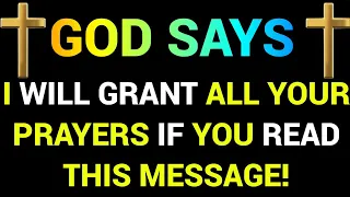 🌈 GOD'S MESSAGE FOR YOU TODAY 🌈| I Will Grant All Your Prayers If You Read This Message