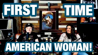 American Woman - The Guess Who | College Students' FIRST TIME REACTION!