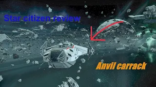 Anvil Carrack review (star citizen 3.19)