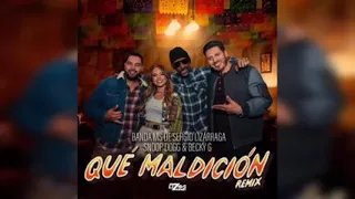 Que maldición (REMIX) - Banda MS FT BECKY G ,Snoob Dog