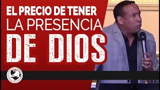 El precio de tener la presencia de Dios - Pastor Juan Carlos Harrigan