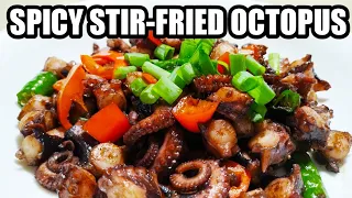 HOW TO COOK SPICY STIR-FRIED OCTOPUS | TASTY SPICY OCTOPUS RECIPE | Step by Step