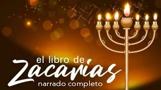 el libro de ZACARÍAS (AUDIOLIBRO) narrado completo