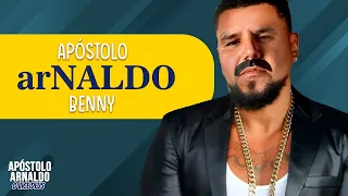 ArNALDO  Benny  - APÓSTOLO ARNALDO
