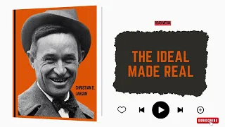 THE IDEAL MADE REAL BY CHRISTIAN D LARSON  (1909) | Read Media Full Audiobook