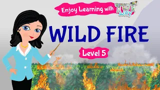 Wild Fire | Level 5 | Science | Tutway |