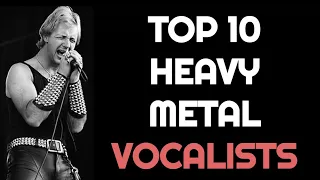 Top 10 GREATEST Heavy Metal VOCALISTS