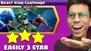 easiest way to 3 star BEAST KING CHALLENGE (Clash of Clans)
