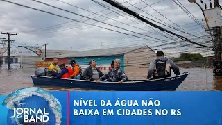 Apesar da trégua na chuva, nível da água não baixa em cidades no RS | Jornal da Band