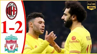 Liverpool vs Ac Milan 2-1 All Goals and Extended highlights HD