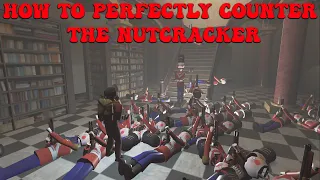 How To Perfectly Counter The Nutcracker (v49)