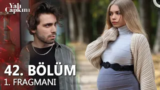 Yalı Çapkını 42. Bölüm 1. Fragmanı | 5 yıl sonra belki de...