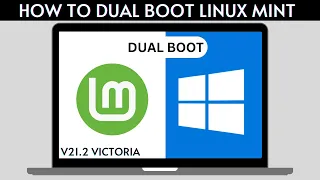 How to Dual Boot Linux Mint 21.2 and Windows 10/11
