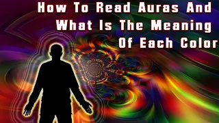 How to Read Auras and What Is the Meaning of Each Color