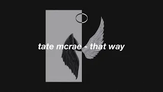tate mcrae - that way (slowed &’ reverb) | unhaving