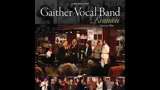REUNION   vol 1 - Gaither Vocal Band   2009
