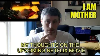 I AM MOTHER - My Thoughts on the Upcoming Netflix Movie