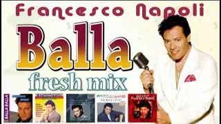 Francesco Napoli - (Fresh-mix) Balla balla