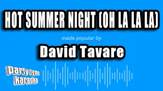 David Tavare - Hot Summer Night (Oh La La La) (Karaoke Version)