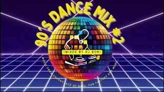 90's Dance Mix #2 l DJ Bon