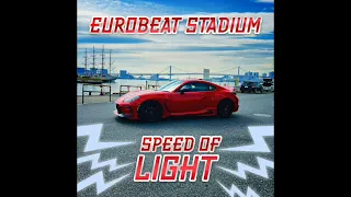 Speed Of Light by Eurobeat Stadium