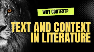 💯 Text and Context in Literature | Understanding Text, Context and Medium
