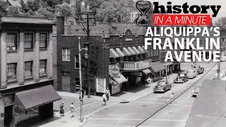 History in a Minute: Aliquippa's Franklin Avenue