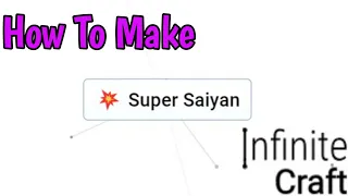How To Make Super Saiyan In Infinite Craft | How To Get Super Saiyan In Infinite Craft
