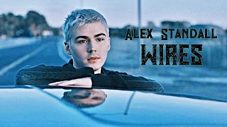 ● Alex Standall | Wires [13 Reasons Why]