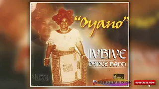 Benin Music ►IVBIYE Dance Band - Oyano [Full Album].