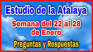 ✅ Estudio de la Atalaya de esta semana del 22 al 28 de Enero / Confíe en que Jehová lo ayudará