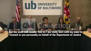 BALTIMORE:LORETTA LYNCH-WORK WILL REMAIN