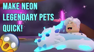 How to Make NEON LEGENDARY Pet Super Fast In Adopt Me