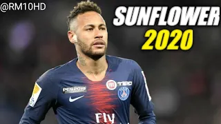 Neymar Jr ► Sunflower - Post Malone, Swae Lee • Sublime Skills & Goals 2019/20 | HD