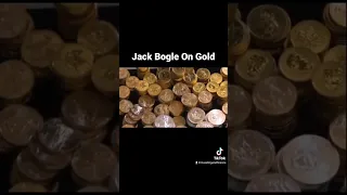 Jack Bogle On Gold