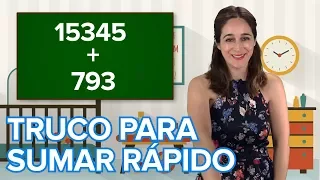 Truco para sumar cifras grandes de forma rápida. Cálculo mental