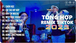 Chán Học, Em Tao HipHop, Anh Em Macau || Playlist G5R Remix || Hot Trend TikTok